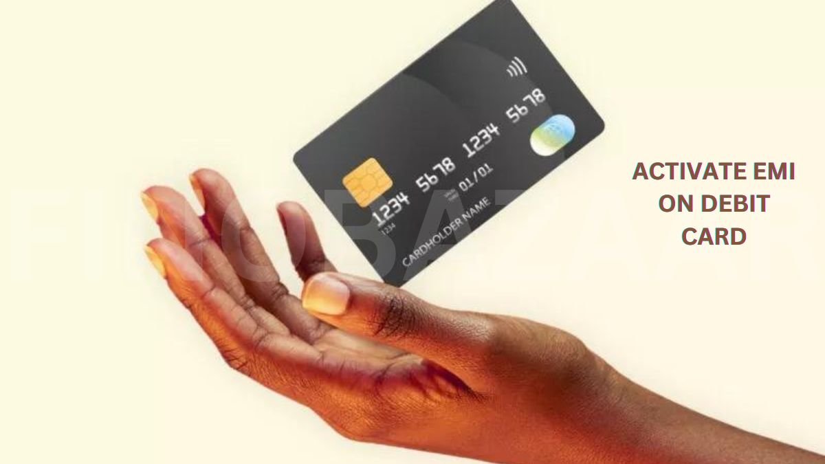 How to activate emi on debit card