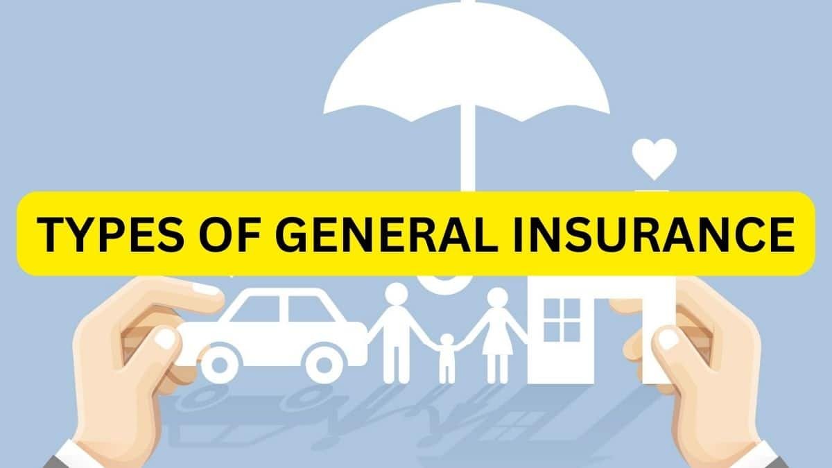 Types of General Insurance