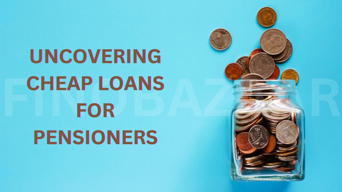 Best Cheap Loans for Pensioners