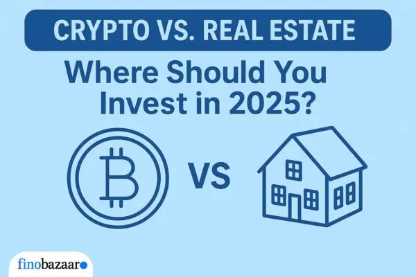 Crypto vs. Real Estate: Where Should You Invest in 2025?
